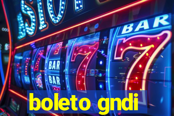 boleto gndi