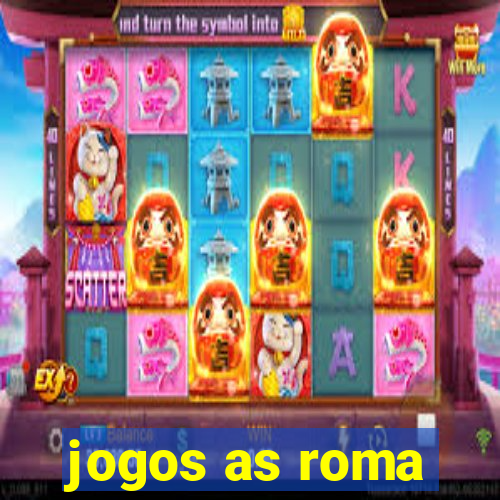 jogos as roma