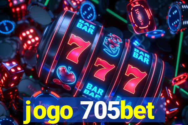 jogo 705bet