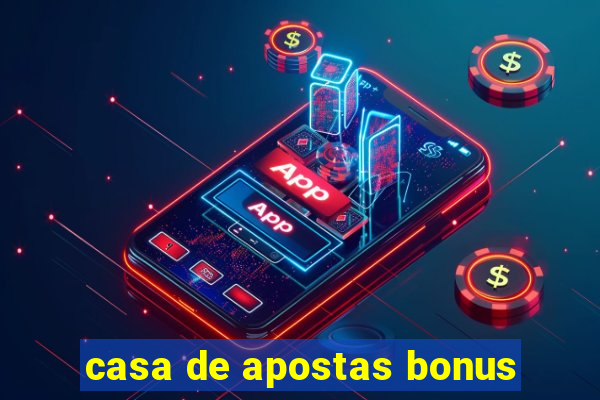 casa de apostas bonus