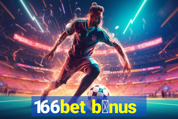 166bet b么nus