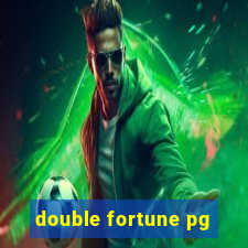 double fortune pg