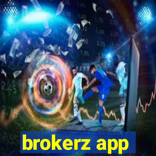 brokerz app