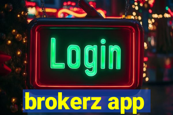 brokerz app