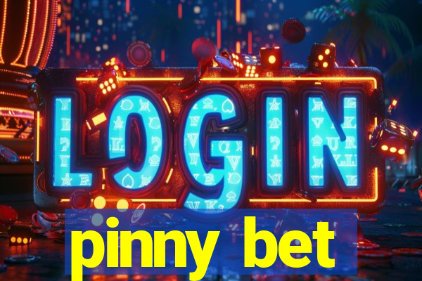 pinny bet