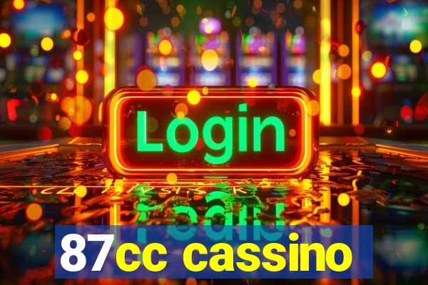 87cc cassino