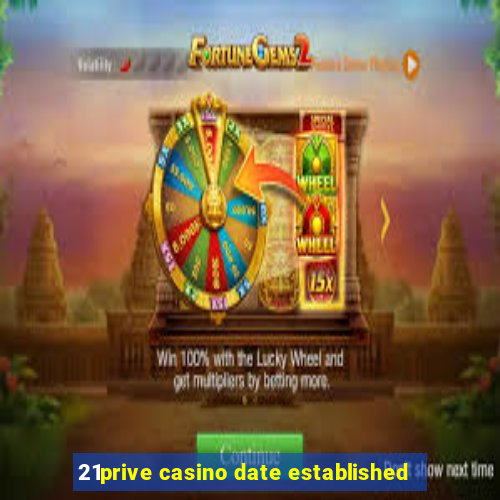 21prive casino date established