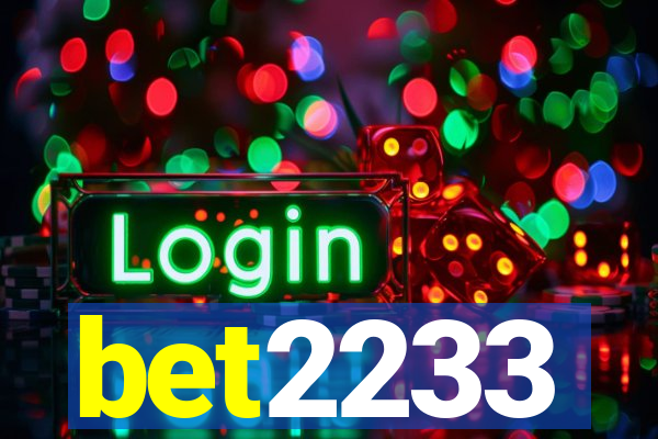 bet2233