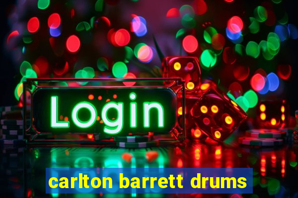 carlton barrett drums