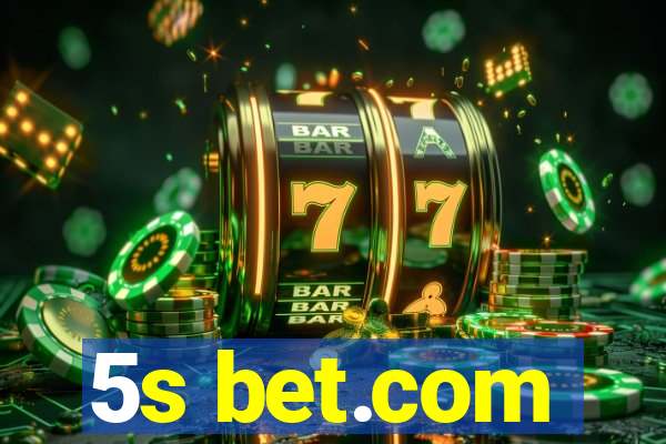 5s bet.com