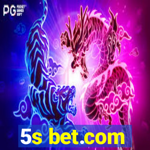 5s bet.com