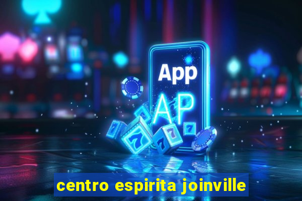 centro espirita joinville