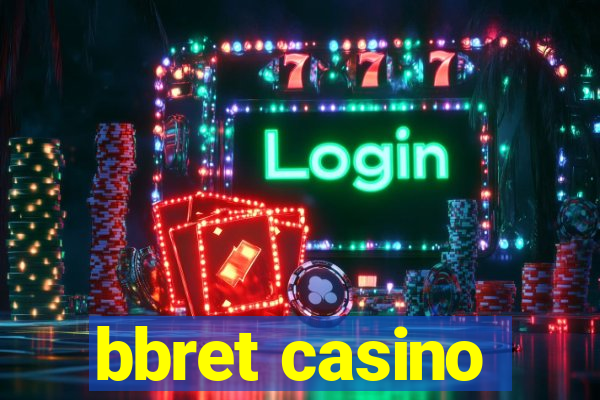 bbret casino