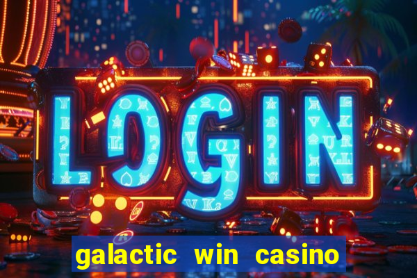 galactic win casino paga mesmo