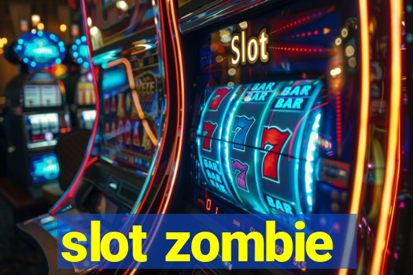 slot zombie