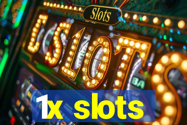 1x slots