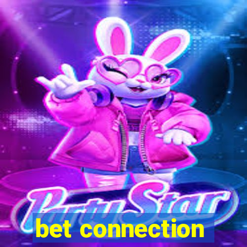 bet connection