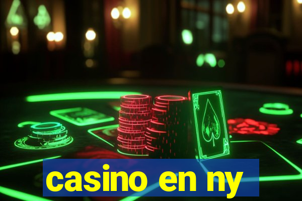 casino en ny