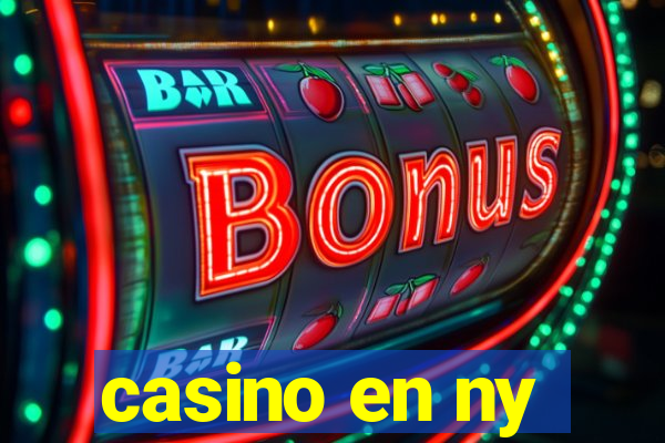 casino en ny