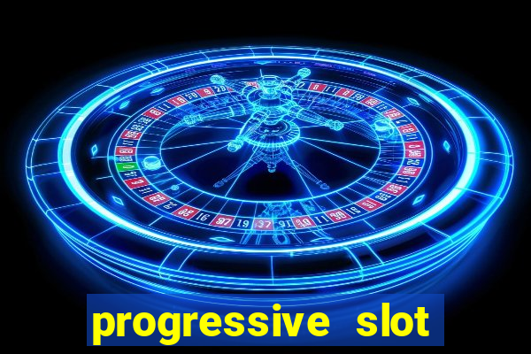 progressive slot machines tips