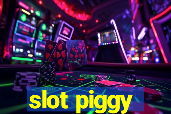 slot piggy