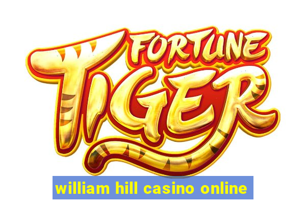 william hill casino online