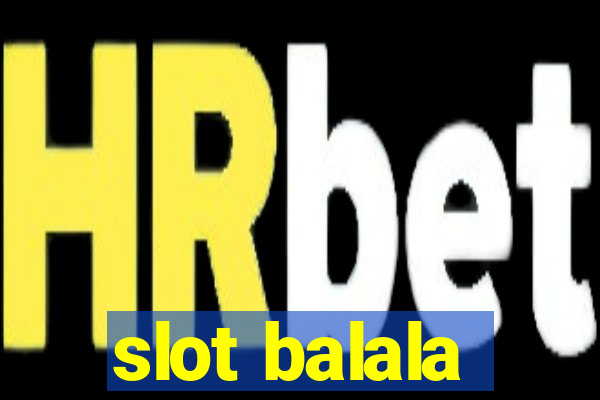 slot balala