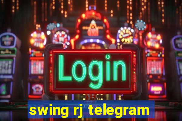 swing rj telegram