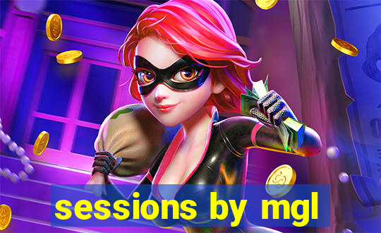 sessions by mgl