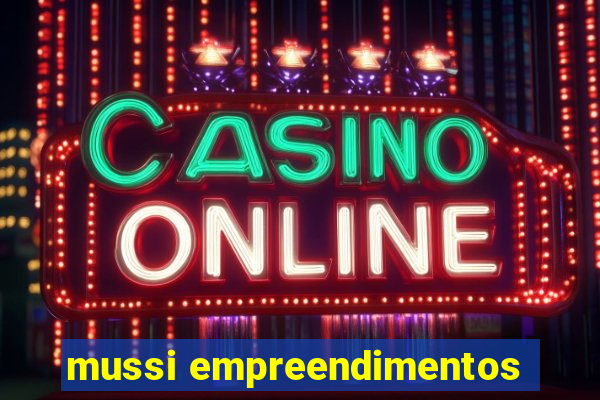 mussi empreendimentos