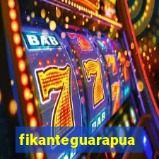 fikanteguarapuava