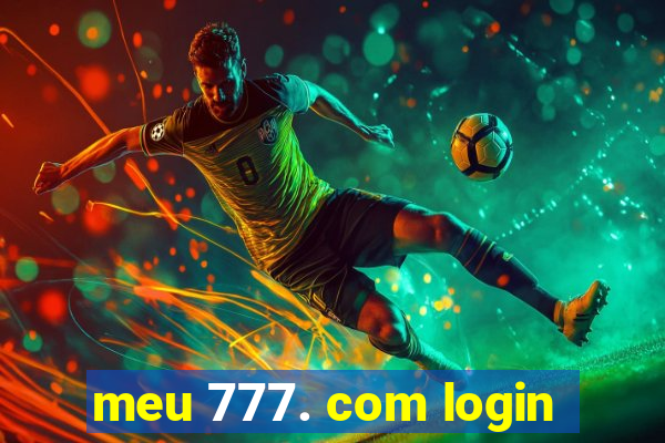 meu 777. com login