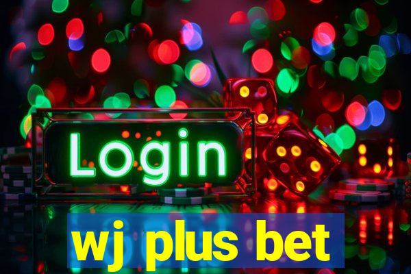 wj plus bet