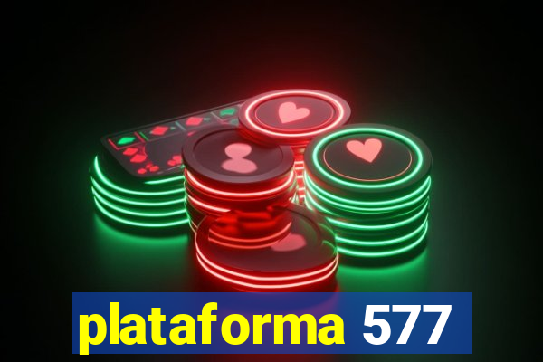 plataforma 577