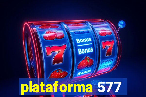 plataforma 577