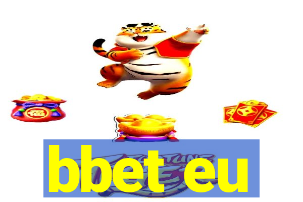 bbet eu