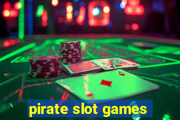 pirate slot games