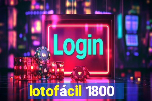 lotofácil 1800