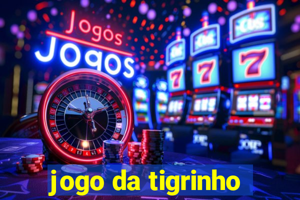 jogo da tigrinho