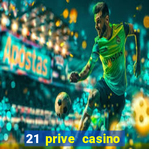 21 prive casino coupon codes