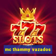 mc thammy vazados