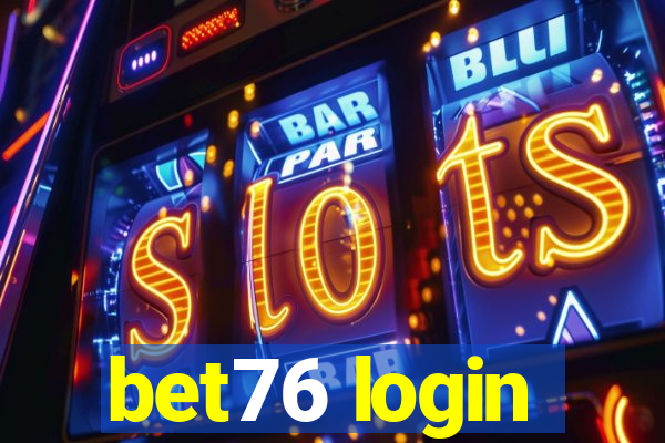 bet76 login