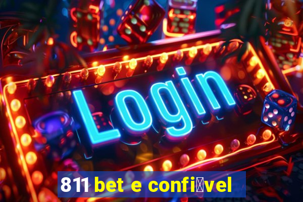 811 bet e confi谩vel