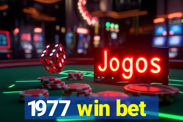 1977 win bet