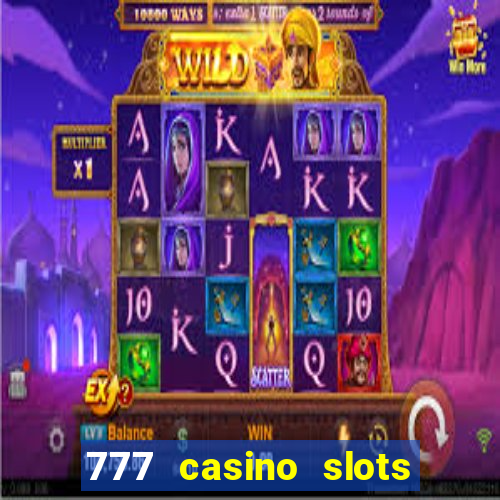 777 casino slots las vegas