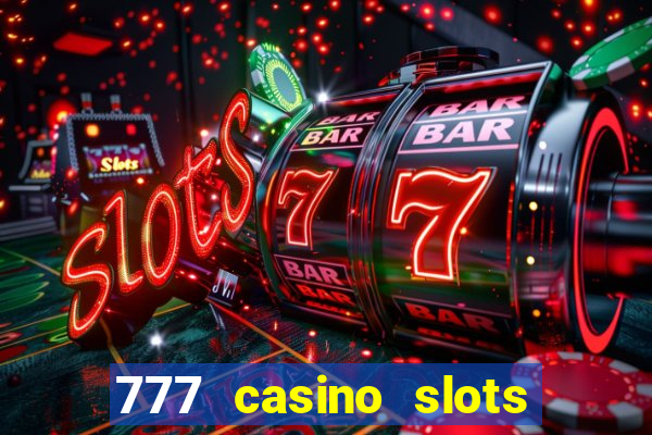 777 casino slots las vegas