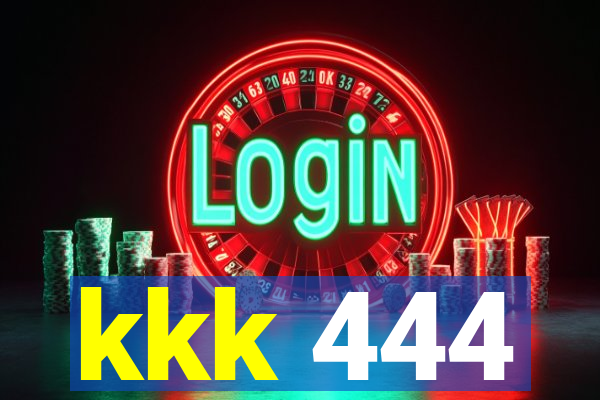 kkk 444