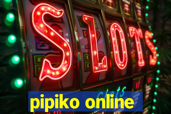 pipiko online