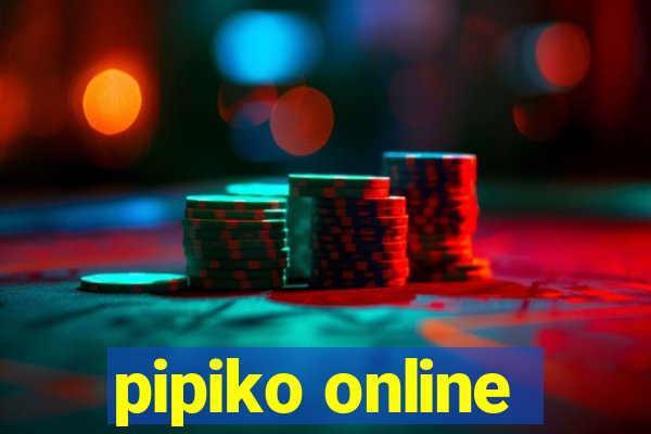 pipiko online