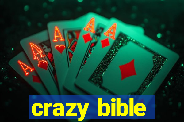 crazy bible